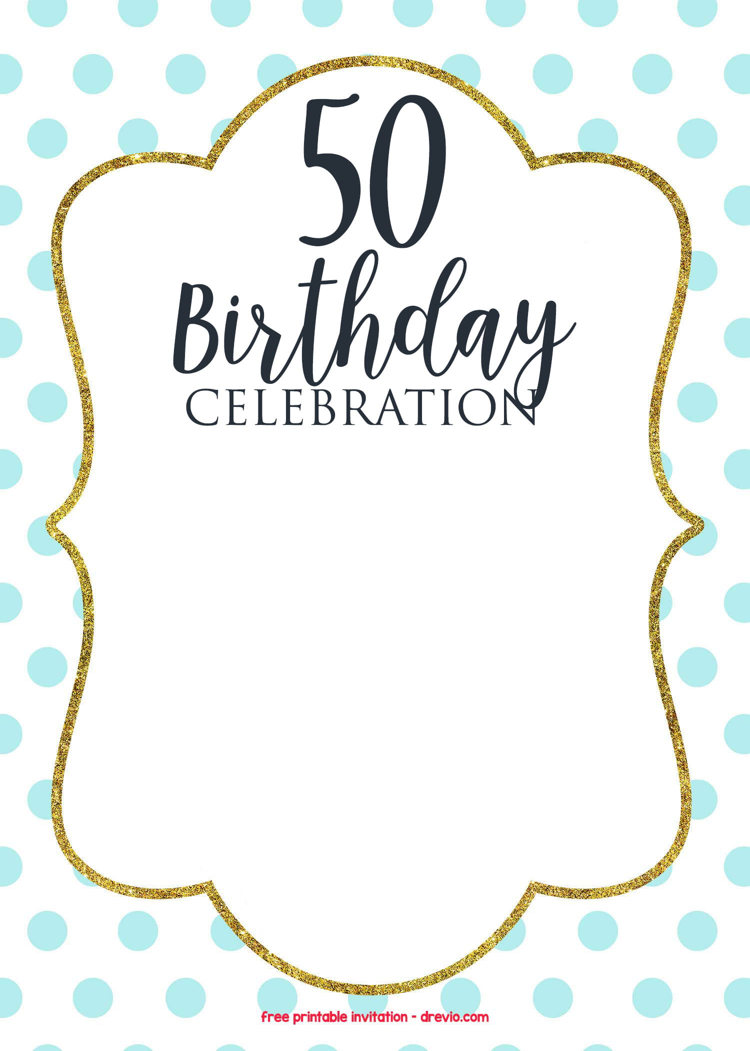 50th Birthday Invitations Online FREE PRINTABLE Birthday Invitation 