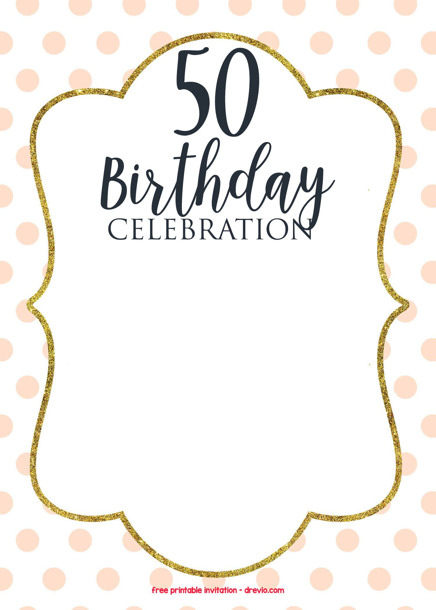 50th Birthday Invitations Online FREE PRINTABLE Birthday Invitation 